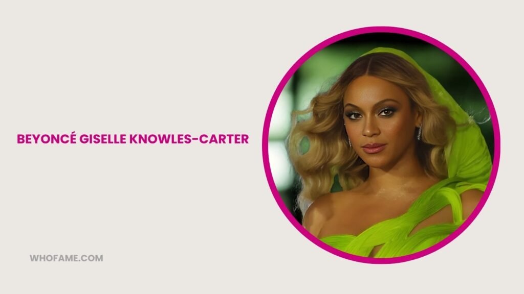 Beyoncé Giselle Knowles-Carter