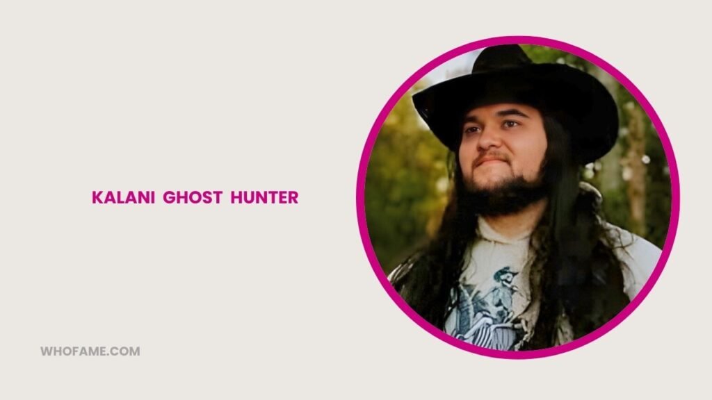Kalani Ghost Hunter